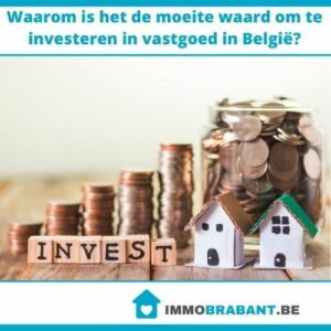 Waarom is het de moeite waard om te investeren in vastgoed in België